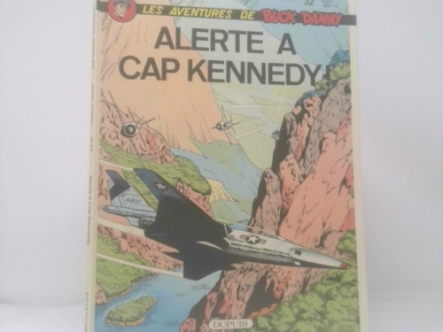 Les Aventures De Buck Danny : 32 : Alerte a Cap Kennedy !