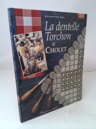 La Dentelle Torchon de Cholet