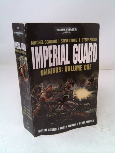 Imperial Guard Omnibus: Volume 1 (Warhammer 40000)