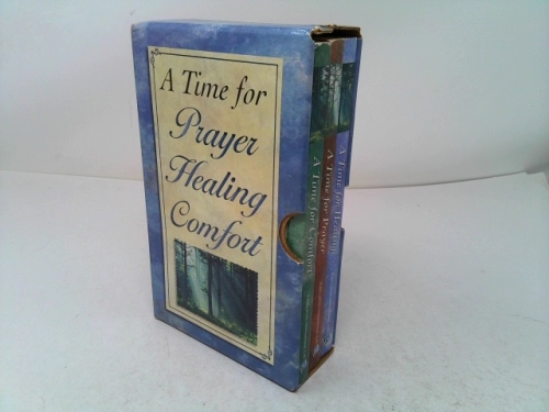A Time for: Prayer Healing Comfort