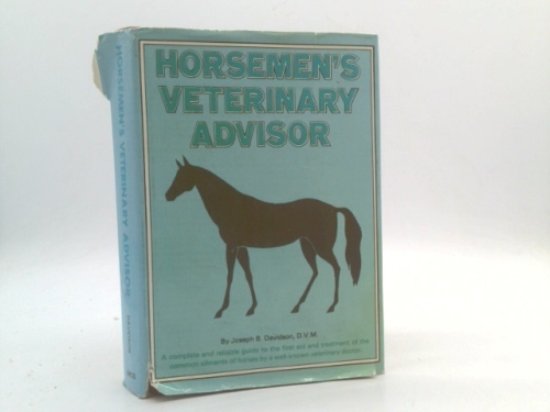 Horsemen's Veterinary Advisor