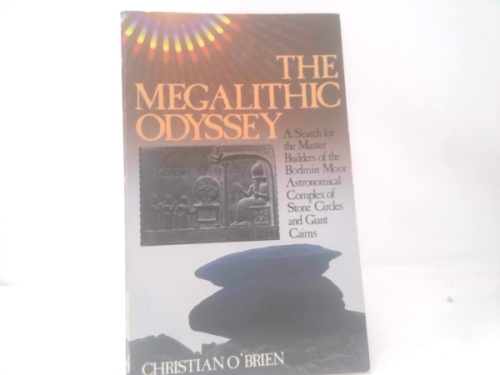 The Megalithic Odyssey: A Search for the Master Builders of the Bodmin Moor Astronomical Complex of Stone Circles and Giant Cairns