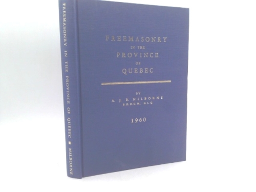 Freemasonry in the Province of Quebec, 1759-1959