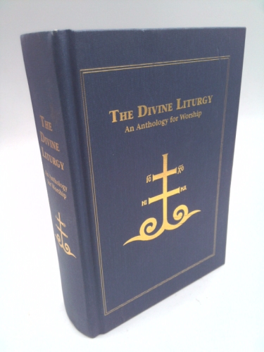 The Divine Liturgy: An Anthology for Worship