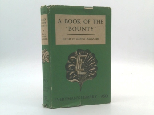 A Book of the 'Bounty' and Selections from Bligh's Writings