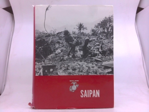 Saipan: The Beginning of the End by Carl W. Hoffman