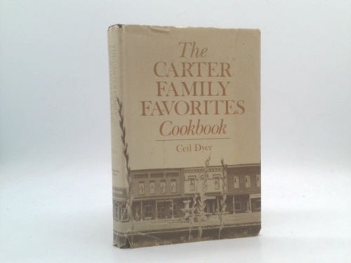THE CARTER FAMILY FAVORITES COOKBOOK