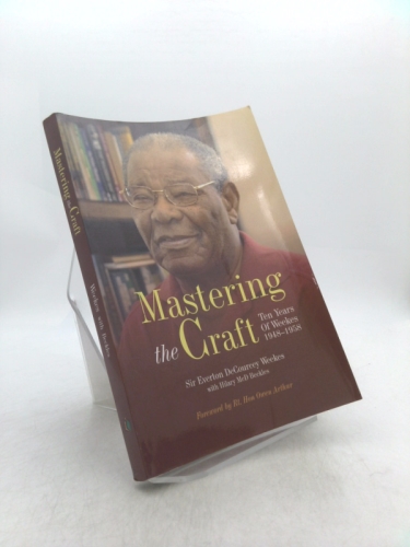 Mastering the Craft: Ten Years of Weekes 1948-1958