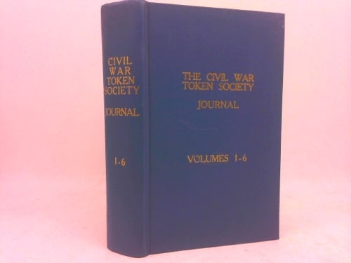 Journal of the Civil War Token Society #1: Volumes 1-6