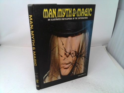 Man, Myth & Magic; an Illustrated Encyclopedia of the Supernatural. Vol 12
