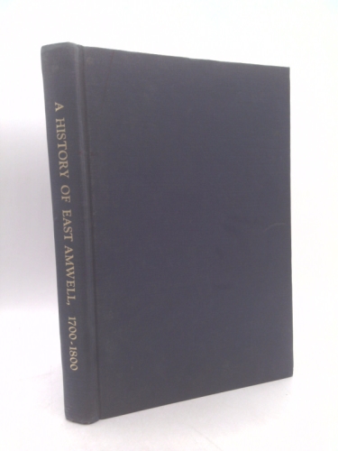 A History of East Amwell, 1700-1800