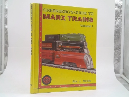 Greenberg's Guide to Marx Trains