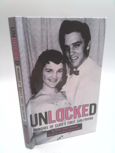 Unlocked: Memoirs of Elvis's First Girlfriend