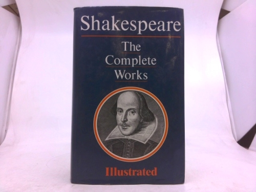Shakespeare: The Complete Works