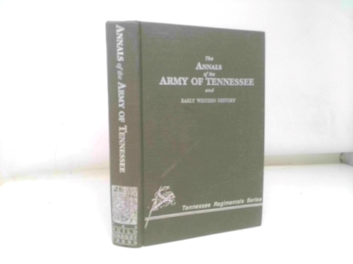 The Annals of the Army of Tennessee and Early Western History