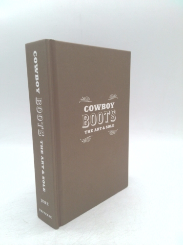 Cowboy Boots The Art and Sole