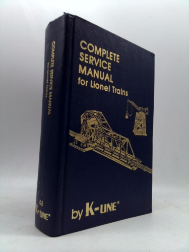 Complete Service Manual for Lionel Trains