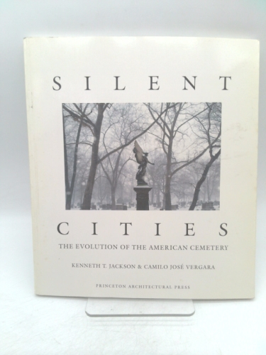 Silent Cities: the Evolution of the American Cemetery