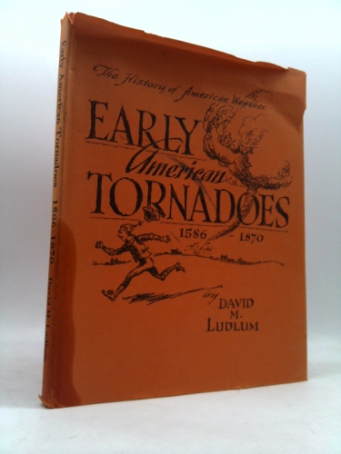 Early American Tornadoes 1586-1870