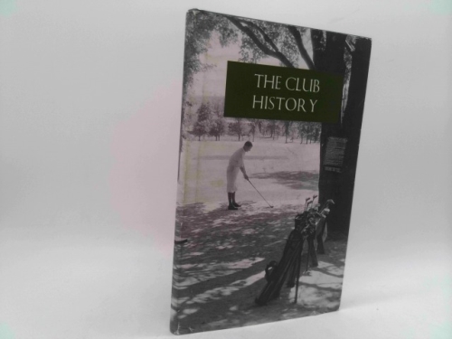 The Club History: From Opening Day 1914 to Opening Day 2000 and a Bit Beyond