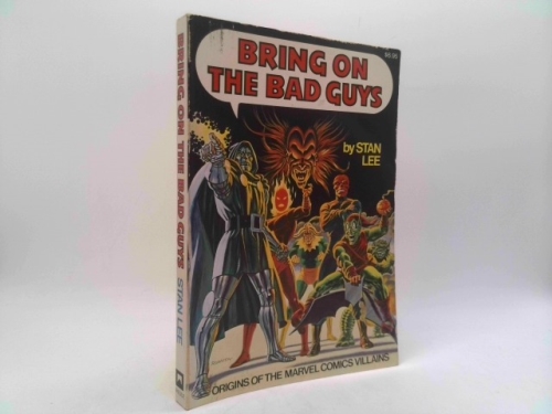 Bring on the Bad Guys: Origins of the Marvel Comics Villains