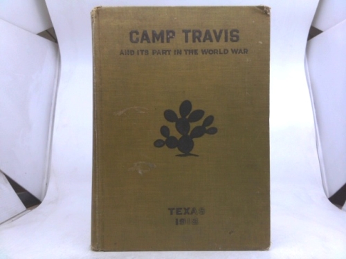 Camp Travis and Its Part in the World War