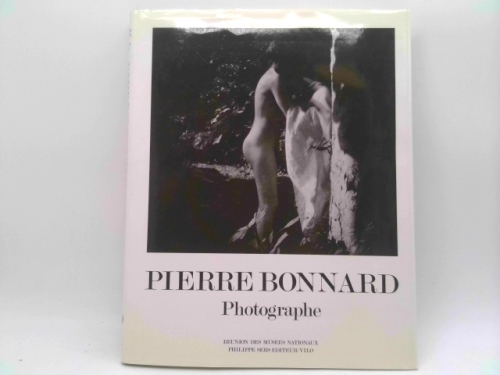 Pierre Bonnard: Photographe