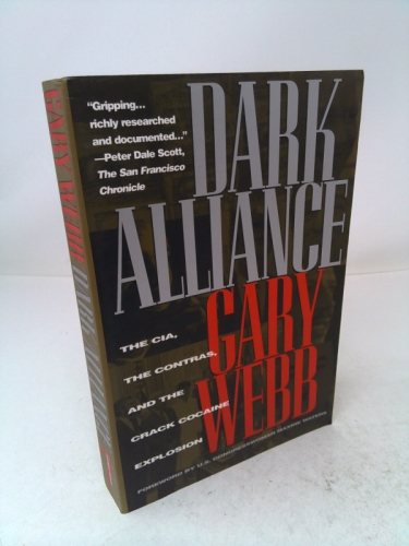 Dark Alliance: The CIA, the Contras, and the Crack Cocaine Explosion (1st THUS)