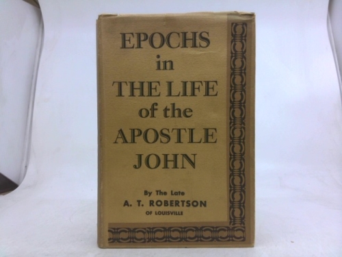 Epochs in the life of the apostle John