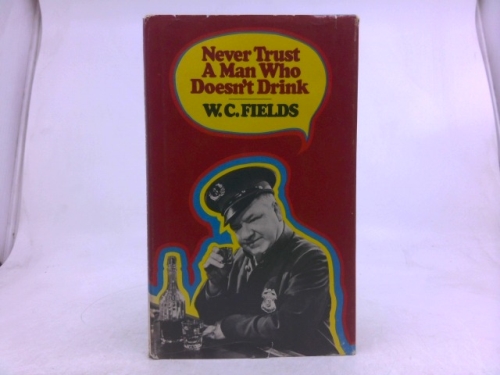 Never trust a man who doesn't drink (A Stanyan book, 32)