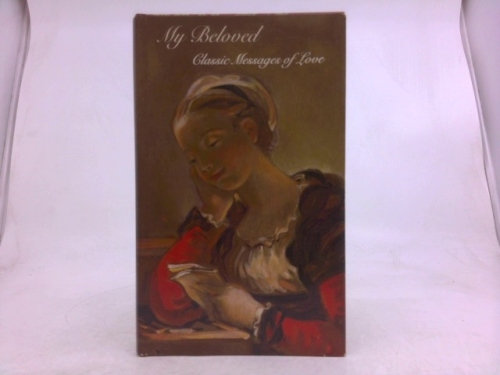 My Beloved: Classic Messages of Love