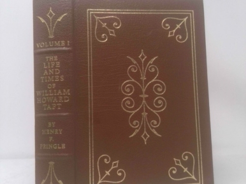 The Life and Times of William Howard Taft: a Biography