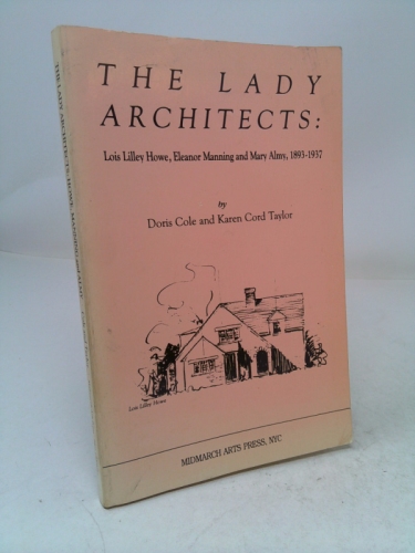 Lady Architects: Howe, Manning and Almy