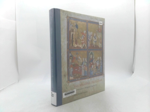 The Medieval Haggadah: Art, Narrative, and Religious Imagination