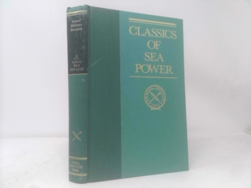 Sound Military Decision (Classics of Sea Power)