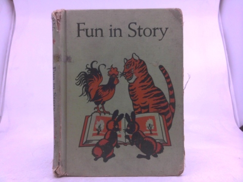 Fun in Story. Easy Growth in Reading Series