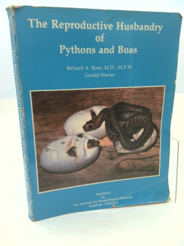 The Reproductive Husbandry of Pythons and Boas