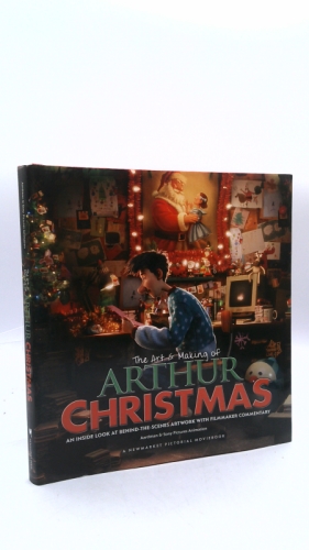 The Art & Making of Arthur Christmas: An Inside Look at Behind-the-Scenes Artwork with Filmmaker Commentary