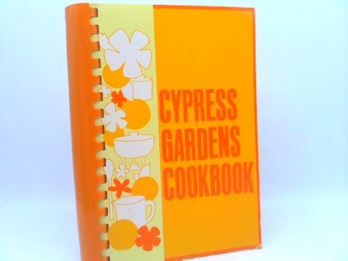 Cypress Gardens Cookbook