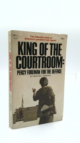 King of the Courtroom: Percy Foreman for the Defense