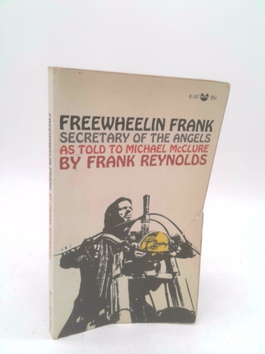 FREEWHEELIN FRANK Secretary of the Angels. As Told to Michael McClure.