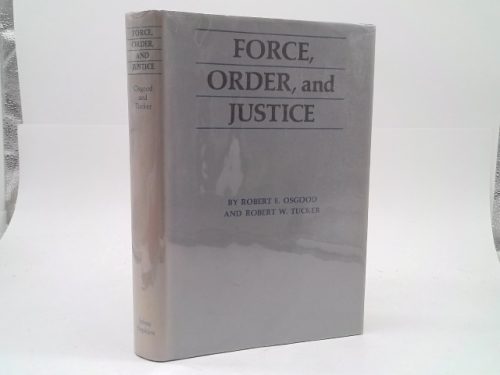 Force, Order and Justice
