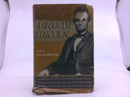 The Life and Writings of Abraham Lincoln