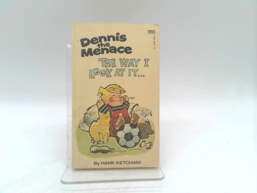 Dennis the Menace: The Way I Look At It