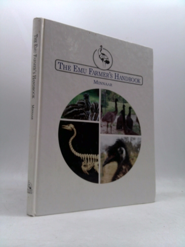 The Emu Farmer's Handbook, Vol. 1