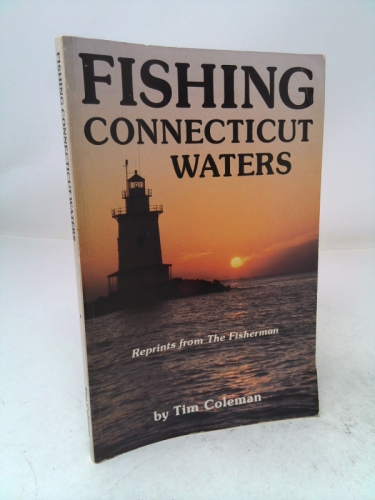 Fishing Connecticut Waters: Reprints from the Fisherman