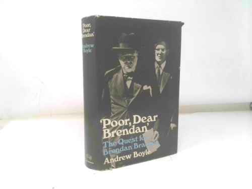 Poor, Dear Brendan: The Quest for Brendan Bracken