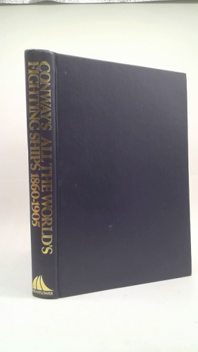 Conway's All the World's Fighting Ships, 1860-1905 (Conway's All the World's Fighting Ships)