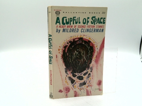 A Cupful of Space: A Heady Brew of Science-Fiction Stories