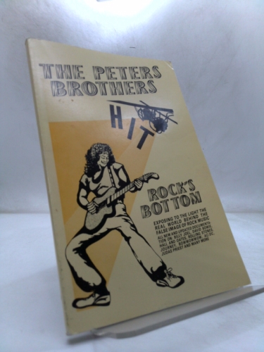 THE PETERS BROTHERS HIT ROCK BOTTOM